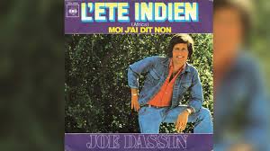 L'ete indien (aun vivo para el amor (solo puedo mirar atras)) (version espagnole; Ces Chansons Qui Font L Ete L Ete Indien De Joe Dassin Face Au Chomage De Masse