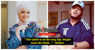 Selain caprice selaku penganjur majlis berbuka puasa. Your Jodoh Is On The Way Cap Maybe Waze Dia R0sak Netizen Oh Kopak
