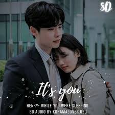 Scroll down and click to choose episode/server you want to. 8d It S You Henry While You Were Sleeping Ost Pt 2 Kdrama Ost By Moonchild You Shine