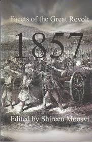 1857 – Facets of the Great Revolt ...