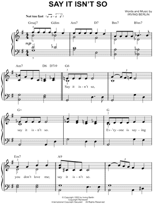 Irving Berlin "Say It Isn't So" Sheet Music (Easy Piano) in G Major -  Download & Print - SKU: MN0096286