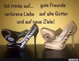 Ich Trinke Auf Gute Freunde Verlorene Liebe Lustige Bilder Spruche Witze Echt Lustig