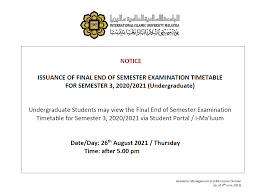 Box 10, 50728 kuala lumpur. Notice Issuance Of Final End Of Semester Examination Timetable For Semester 3 2020 2021 Undergraduate