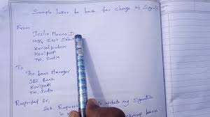 Kindly, change the details of my bank account in your records so that no issue regarding salary transfer arises. Format Of Sample Letter To Bank For Change Of Signature Youtube