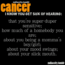 Cancers are complicated and they have many sides to them. Zodiac Cancer Quotes Funny Quotesgram