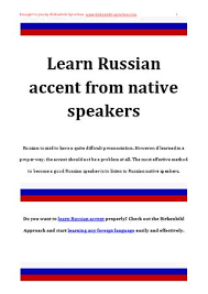 If your roll calls for this type of dialect, you will want to prepare so that it does not detract from your acting. Learn Russian Accent From Native Speakers By Katharina Bizzons Issuu
