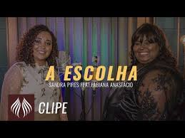 Comment must not exceed 1000 characters. A Escolha Part Fabiana Anastacio Sandra Pires Letras Mus Br