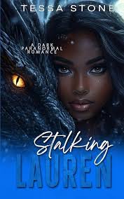 Amazon.com: Stalking Lauren: A Dark Paranormal Romance (Wintermoon Shorts):  9798302960849: Stone, Tessa: Books