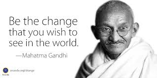 Action , change , inspirational , philosophy , wish Be The Change Mahatma Gandhi Quotes Quotesgram 3 Quotes