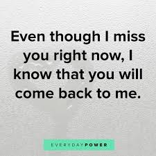 All the best and may you keep shining. 135 I Miss You Quotes For Him And Her Everydaypower