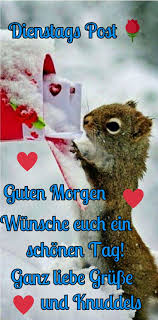Pin Von Monika Philipp Auf Deutschland Guten Morgen Dienstag Grusse Guten Morgen Lustig