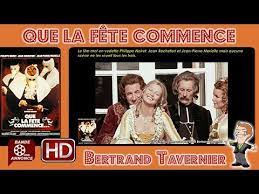 (english title let joy reign supreme) is a 1975 french film directed by bertrand tavernier and starring philippe noiret.it is a historical drama set during the 18th century french régence centring on the breton pontcallec conspiracy. Que La Fete Commence De Bertrand Tavernier 1975 Cinemannonce 146 Youtube