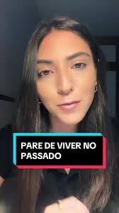 PARE DE VIVER NO PASSADO! ✋🏼