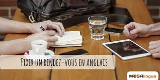Prise de contact en anglais. Rendez Vous En Anglais Vocabulaire A Connaitre Pour Fixer Un Rendez Vous