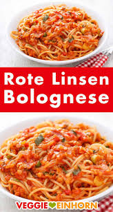 Schnelle Linsen Bolognese Rezept Linsenbolognese Leckere Vegane Rezepte Rote Linsen Bolognese