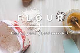 Flour Cup To Grams G And Ounces Oz