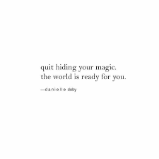 Don T Hold Back This Is The Perfect Quote For Staring This New Year Share Your Magic Rg Thebodybook Words Quotes Perfection Quotes Inspirational Quotes