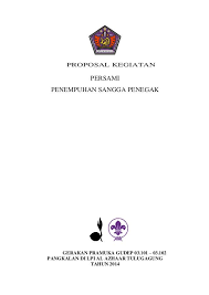 Proposal Kegiatan Persami Penempuhan Sangga Penegak Gerakan Pramuka Gudep 03 101 03 102 Pangkalan Di Lpi Al Azhaar Tulug Proposal