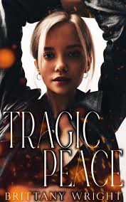 Tragic Peace by Brittany Wright