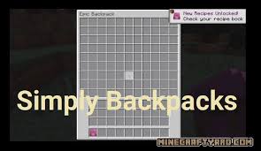 It's definitely a must have for all the survivors out there! Simply Backpacks 1 17 1 1 16 5 1 15 2 1 14 4 Minecraft Download