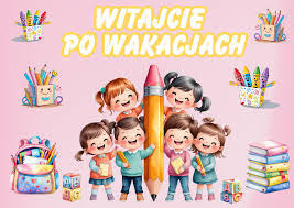 WITAMY PO WAKACJACH :)