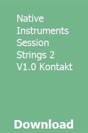 Native Instruments Session Strings 2 V1 0 Kontakt Download Study Guide Chemistry Study Guide Organic Chemistry