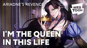 I'M THE QUEEN IN THIS LIFE - Ariadne's Revenge | WEBTOON TRAILER - YouTube