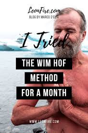 I Did The Wim Hof Method For One Month In 2020 Wim Hof Method Hof