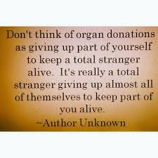 Minorities are much more affected by kidney failure than whites. Organ Donation Quotes Sayings Donation Quotes Organ Donation Quotes Organ Donation