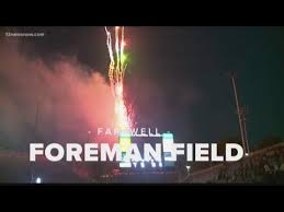 After Final Game Odus Foreman Field To Be Demolished