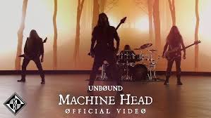 MACHINE HEAD - UNBØUND