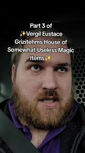 Virgil Eustace Grizitehms House of Somewhat Useless Magic Items return...