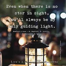 Guidinglight Beinspired Words Of Encouragement Mumford Sons Positive Quotes