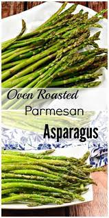 Oven Roasted Asparagus With Parmesan Cultured Palate Recipe Asparagus Recipes Oven Asparagus Recipes Roasted Asparagus Recipes Baked