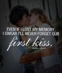 First Kiss Kissing Quotes Romantic Kiss Quotes First Kiss Quotes