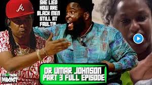 Pt-3 Dr Umar Johnson "Attempts To DEFEND "BRICK LADY""- Vs Big Loon "Heated  "