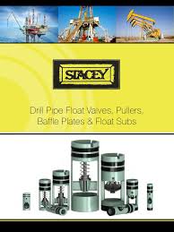 The small outlet pipe feeds media into the float valve assembly, which can be placed anywhere downstream over the tank. Stacey Oil Services Drill Pipe Float Valves Pullers Baffle Plates Float Subs Brochure Valve Pipe Fluid Conveyance