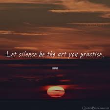  Rumi Quote About Silence Rumi Quotesbyrumi Rumiquotesaboutlife Silence Quiet Silence Quotes Quiet Quotes Rumi Love Quotes