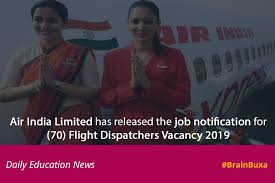 Air india trainee controller jobs 2019 notification is released. Air India Limited 70 Flight Dispatchers Vacancy 2019 Go To The Official Website Www Airindia Com Education News