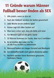 Die top 20 sind dann in der schriftfarbe grün markiert fußball sprüche — lustig. Fussball Besser Als Sex