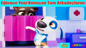 Eglence Yeni Konusan Tom Arkadaslarim Tom Ve Ekibi Oyunu My Talking Tom Friends Part 2 Youtube