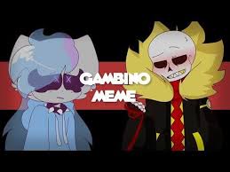 Gambino Animation Meme Collab Youtube Animation Memes My Favorite Part