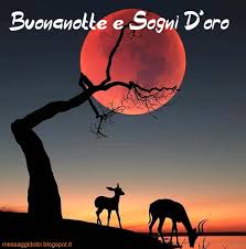 Buonanotte E Sogni D Oro Frasi Messaggi Dolci E buonanotte, buonanotte a chi non riesce a prender sonno e buonanotte, buonanotte a chi insegue un'altro sogno e buonanotte al sole che spegne la luce e va a dormire senza me e buonanotte buonanotte amore buonanotte a te. buonanotte e sogni d oro frasi
