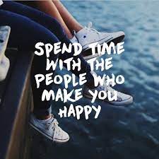 Spend Time With The People Who Make You Happy Time With Friends Quotes Are You Happy Happy Love Quotes