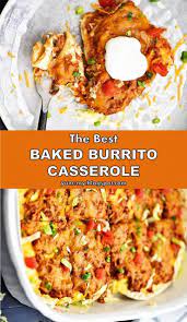 Tasty Yummy Nice Food Recipe Baked Burrito Casserole 1 Yummy Recipes Cooking Recipes Slow Cooker Recipes Recipes