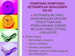 Manajemen kelas yang diterapkan oleh seorang guru mempengaruhi keefektifan pembelajaran di kelas. Manajemen Kelas Pengelolaan Kelas Ppt Download