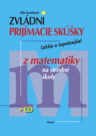 Web jednotná přijímací zkouška (jpz) je určena zejména žákům základních škol hlásících se k jednotné přijímací zkoušce na střední školy, jejich rodičům a pedagogům. Zvladni Prijimacie Skusky Z Matematiky Na Stredne Skoly Knihcentrum Cz