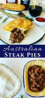 There Are So Many Meat Pie Recipes Around The World And The Aussie Steak Pie Is One Of My Favorites A Beef Meat Australian Meat Pie Meat Pie Recipe Steak Pie