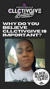 Why do you believe #CLLCTIVGIVE is important?, @son.organization  @cllctivly, #WeGiveBlack