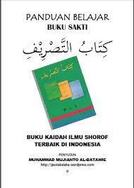 Kitab ini sudah masyhur dan banyak digunakan di negeri kita. Ebook Padnuan Belajar Kitabut Tashrif Pustaka Laka
